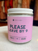 Please Leave By 9 Candle