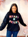 Merry N Bright Sweatshirt